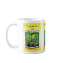 Tales As Tall As A Sunflower Mug by pdweigandjd Tales As Tall As A Sunflower Mug