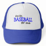 Talk Baseball To Me Hats