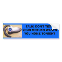 Talk! Don't Text Bumper Sticker