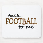 Talk Football To Me Mousepad Talk Football To Me Mousepad