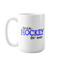 Talk Hockey To Me Coffee Mug