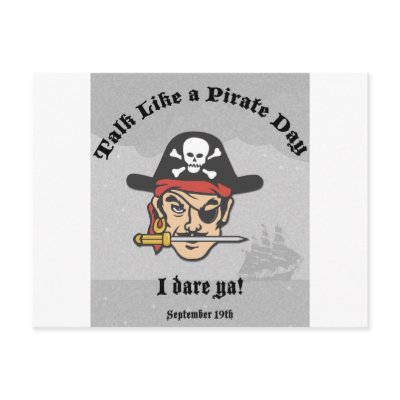 Talk like a Pirate Day! Post Card