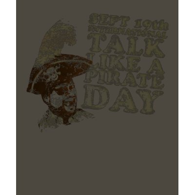 Talk Like A Pirate Day Shirt