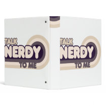 Talk Nerdy to me Binders