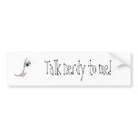 Talk nerdy to me! bumper stickers