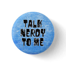 Talk nerdy to me buttons by nyanmieps Talk nerdy to me buttons