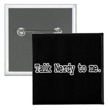 talk nerdy to me button