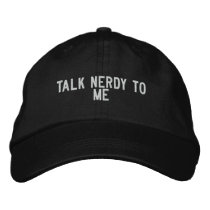 talk nerdy to me embroidered hats by funnycustomtshirts talk nerdy to me embroidered hats