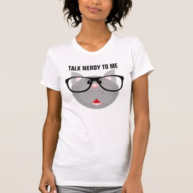 Talk nerdy to me, Funny Cat t-shirts