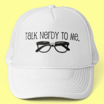 Talk Nerdy To Me hats