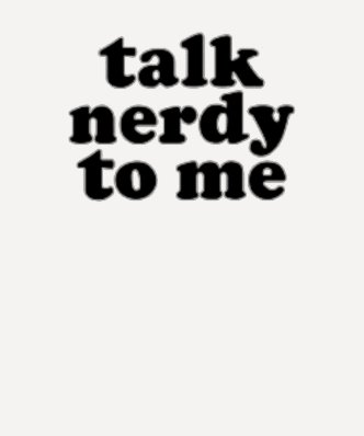 Talk nerdy to me tee shirts