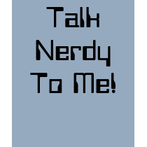 Talk Nerdy To Me! t-shirts