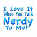 Talk Nerdy To Me shirt