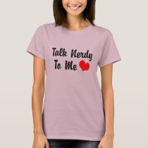 talk nerdy to me t-shirts by magarmor talk nerdy to me t-shirts
