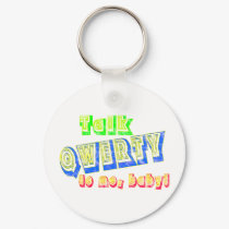 Talk QWERTY to me, baby! keychain