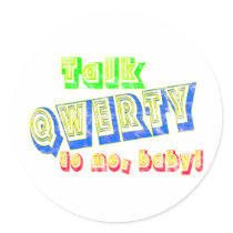 Talk QWERTY to me, baby! sticker by cloverbelledesigns Talk QWERTY to me, baby! sticker