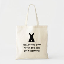 Talk To The Butt Tote Tote Bags