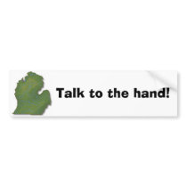 Talk to the hand! bumper stickers by Hayfmahon Talk to the hand! bumper stickers