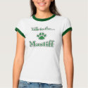 Talk to the Mastiff green T-Shirt