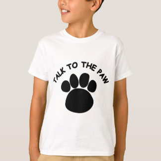 talk to the paw shirt