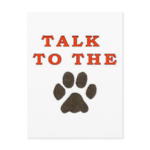TALK TO THE PAW POSTCARD
