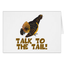 Talk to the Tail Chicken cards