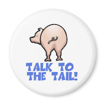 Talk to the Tail Piggy Pig magnets