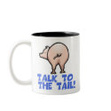 Talk to the Tail Piggy Pig mugs