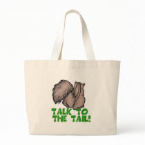 Talk to the Tail Squirrel bags