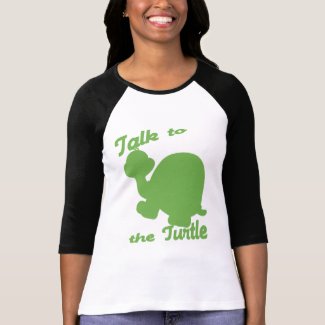 Talk to the Turtle shirt