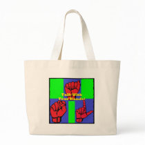 Talk With Your Hands! Bags