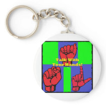 Talk With Your Hands! Keychain