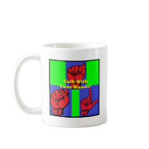 Talk With Your Hands! Mug
