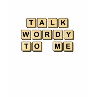 Talk Wordy to Me Wooden Tile Shirt shirt