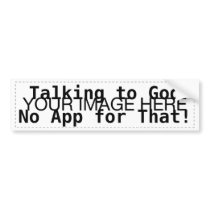 Talking to God Bumper Stickers