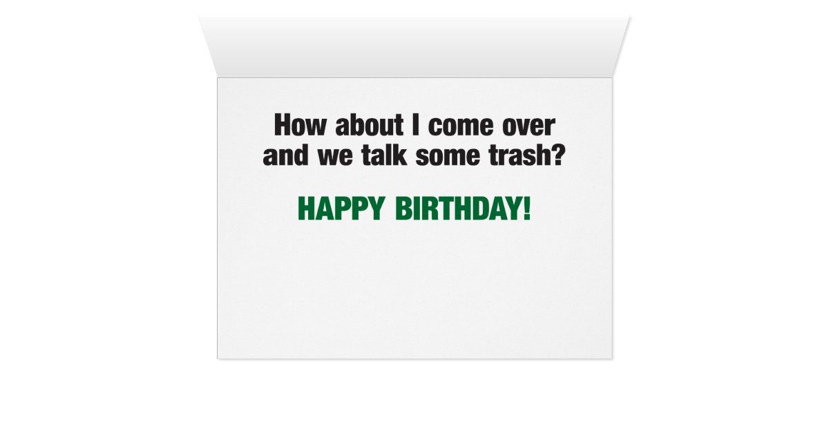 Talking Trash Humorous Birthday Card | Zazzle