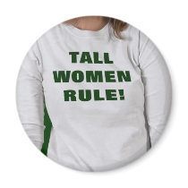 tall_women_rule_tshirt- magnets by MikaylaMiles tall_women_rule_tshirt- magnets