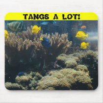 TANGS A LOT! mousepads