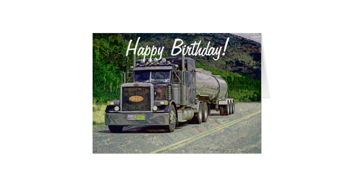 Tanker Truck Funny Trucker Birthday Cards Zazzle