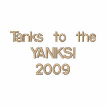Tanks to the YANKS! 2009 embroidered shirts by raygen Tanks to the YANKS! 2009 embroidered shirts
