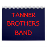 TANNER, BROTHERS, BAND CALENDARS