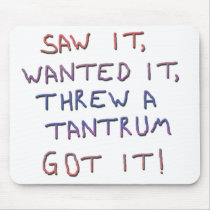 Tantrum mousepads by Moondial Tantrum mousepads