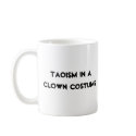 Taoism in a clown costume mug by Cetaphobia Taoism in a clown costume mug