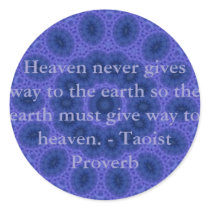 Taoist Proverb about heaven and earth............. stickers