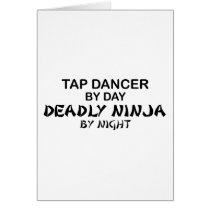 Tap Dancer Deadly Ninja by Night Card