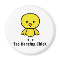 Tap Dancing Chick Fridge Magnet