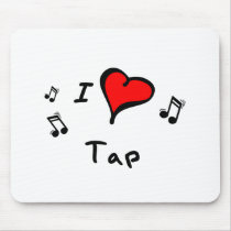 Tap I Heart-Love Gift mousepads by danceteeshirts Tap I Heart-Love Gift mousepads