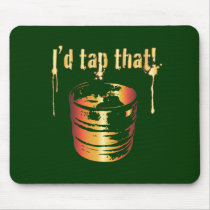 Tap That mousepads