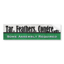Tar. Feathers. Congress. Bumper Stickers