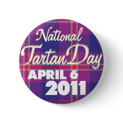 Tartan Day Button 2011: Standard by Tartan_Day_WI